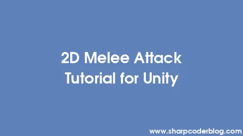 2D Melee Attack Tutorial for Unity - Thumbnail