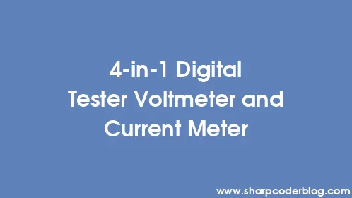 4-in-1 Digital Tester Voltmeter and Current Meter - Thumbnail