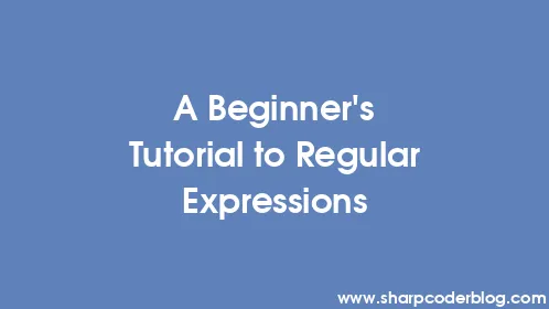 A Beginner's Tutorial to Regular Expressions - Thumbnail