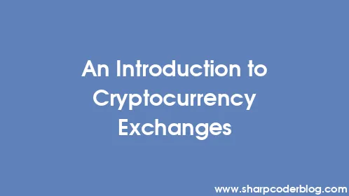 An Introduction to Cryptocurrency Exchanges - Thumbnail