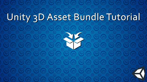 Asset Bundle Usage in Unity - Thumbnail
