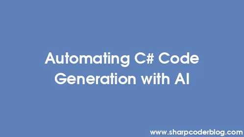 Automating C# Code Generation with AI - Thumbnail