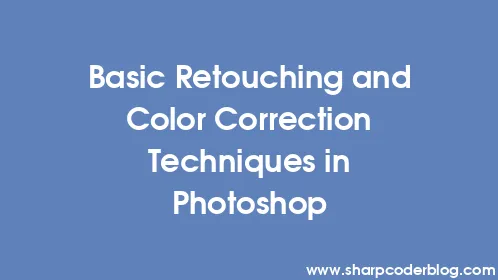 Basic Retouching and Color Correction Techniques in Photoshop - Thumbnail