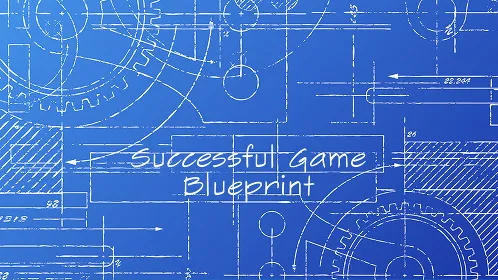 Blueprint to a Successful Video Game - Thumbnail
