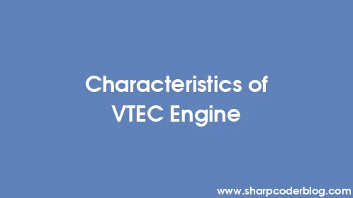 Characteristics of VTEC Engine - Thumbnail