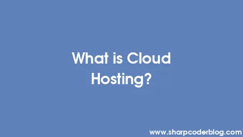 What is Cloud Hosting? - Thumbnail