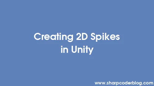 Creating 2D Spikes in Unity - Thumbnail