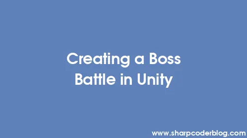 Creating a Boss Battle in Unity - Thumbnail