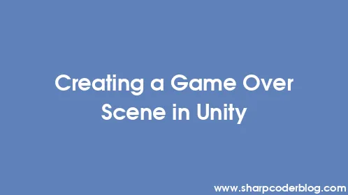 Creating a Game Over Scene in Unity - Thumbnail