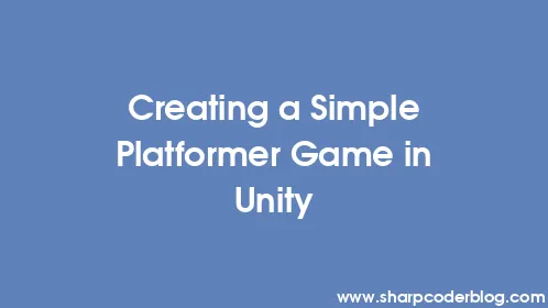 Creating a Simple Platformer Game in Unity - Thumbnail