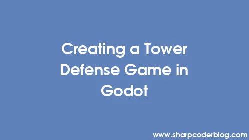 Creating a Tower Defense Game in Godot - Thumbnail