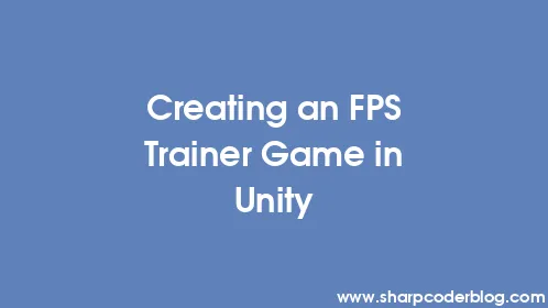 Creating an FPS Trainer Game in Unity - Thumbnail