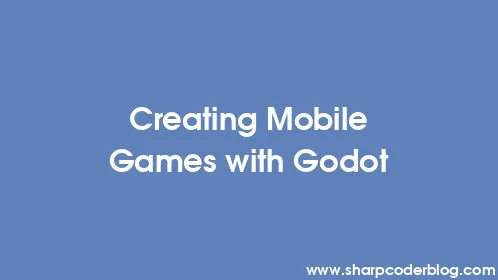 Creating Mobile Games with Godot - Thumbnail