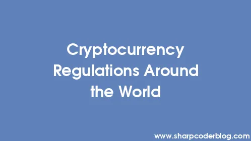 Cryptocurrency Regulations Around the World - Thumbnail