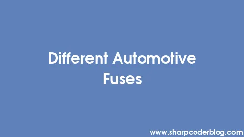 Different Automotive Fuses - Thumbnail