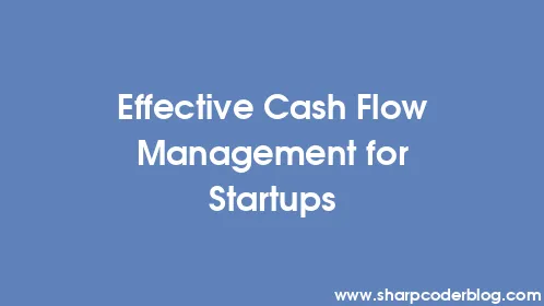 Effective Cash Flow Management for Startups - Thumbnail