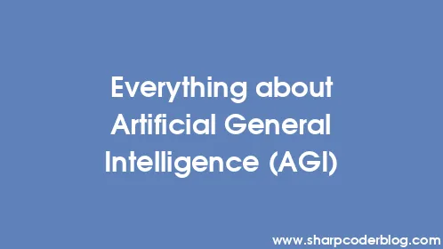 Everything about Artificial General Intelligence (AGI) - Thumbnail
