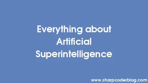 Everything about Artificial Superintelligence - Thumbnail