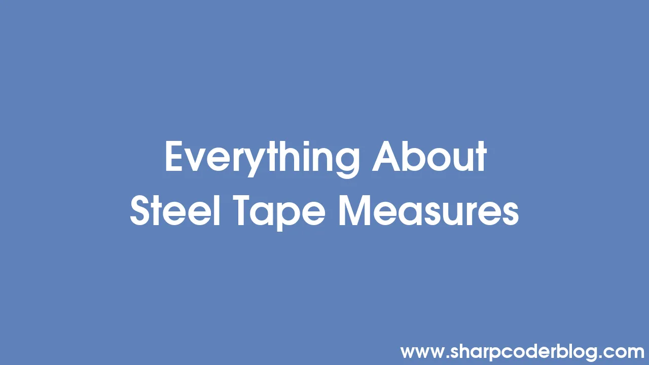 Steel tape 2025 definition