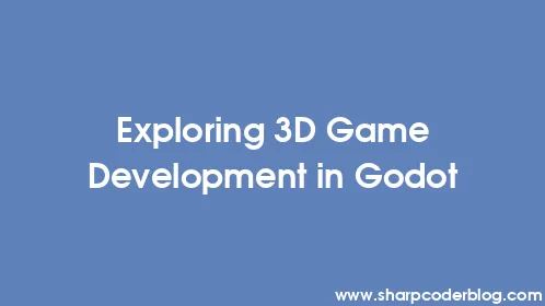 Exploring 3D Game Development in Godot - Thumbnail