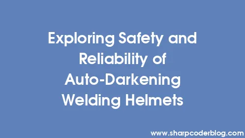 Exploring Safety and Reliability of Auto-Darkening Welding Helmets - Thumbnail