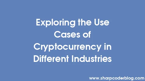 Exploring the Use Cases of Cryptocurrency in Different Industries - Thumbnail