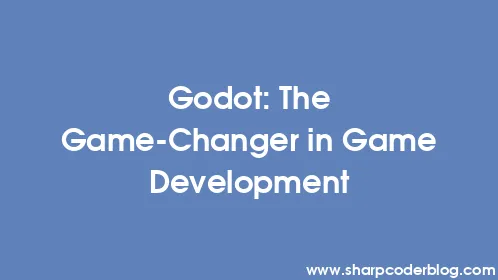 Godot: The Game-Changer in Game Development - Thumbnail