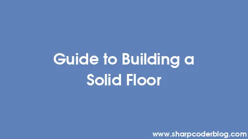 Guide to Building a Solid Floor - Thumbnail