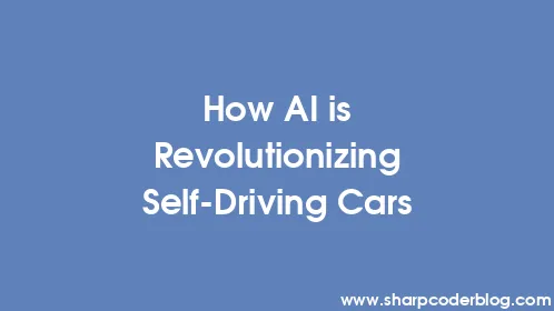 How AI is Revolutionizing Self-Driving Cars - Thumbnail