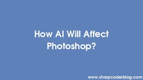 How AI Will Affect Photoshop? - Thumbnail