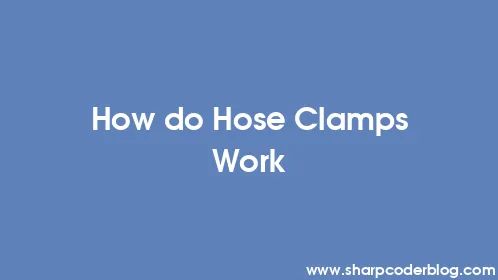 How do Hose Clamps Work - Thumbnail