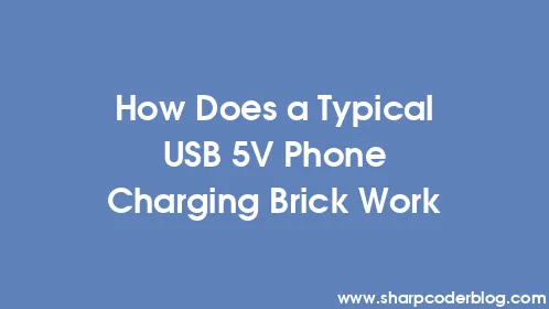 How Does a Typical USB 5V Phone Charging Brick Work - Thumbnail