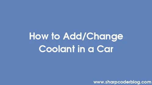 How to Add/Change Coolant in a Car - Thumbnail