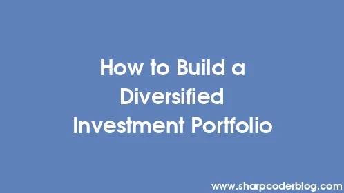 How to Build a Diversified Investment Portfolio - Thumbnail