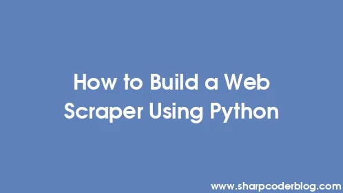 How to Build a Web Scraper Using Python - Thumbnail