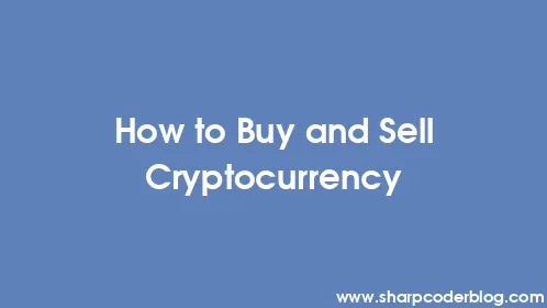How to Buy and Sell Cryptocurrency - Thumbnail