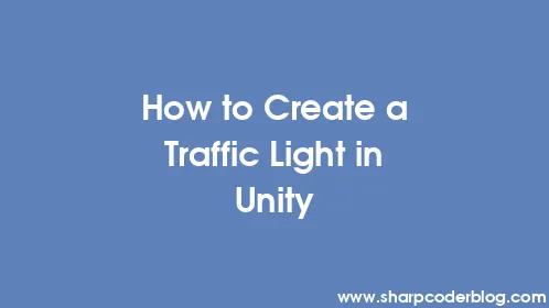 How to Create a Traffic Light in Unity - Thumbnail
