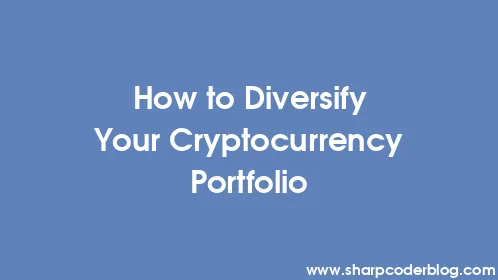 How to Diversify Your Cryptocurrency Portfolio - Thumbnail