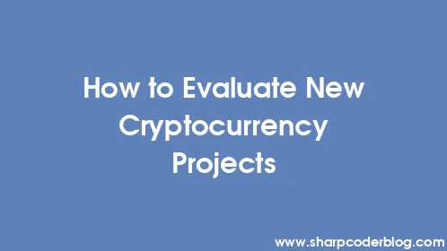 How to Evaluate New Cryptocurrency Projects - Thumbnail