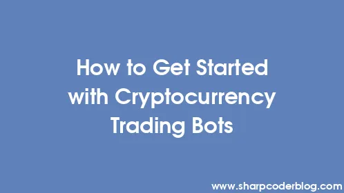 How to Get Started with Cryptocurrency Trading Bots - Thumbnail