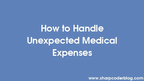 How to Handle Unexpected Medical Expenses - Thumbnail