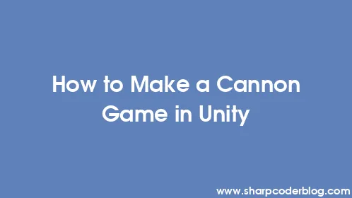 How to Make a Cannon Game in Unity - Thumbnail