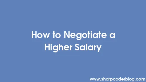 How to Negotiate a Higher Salary - Thumbnail