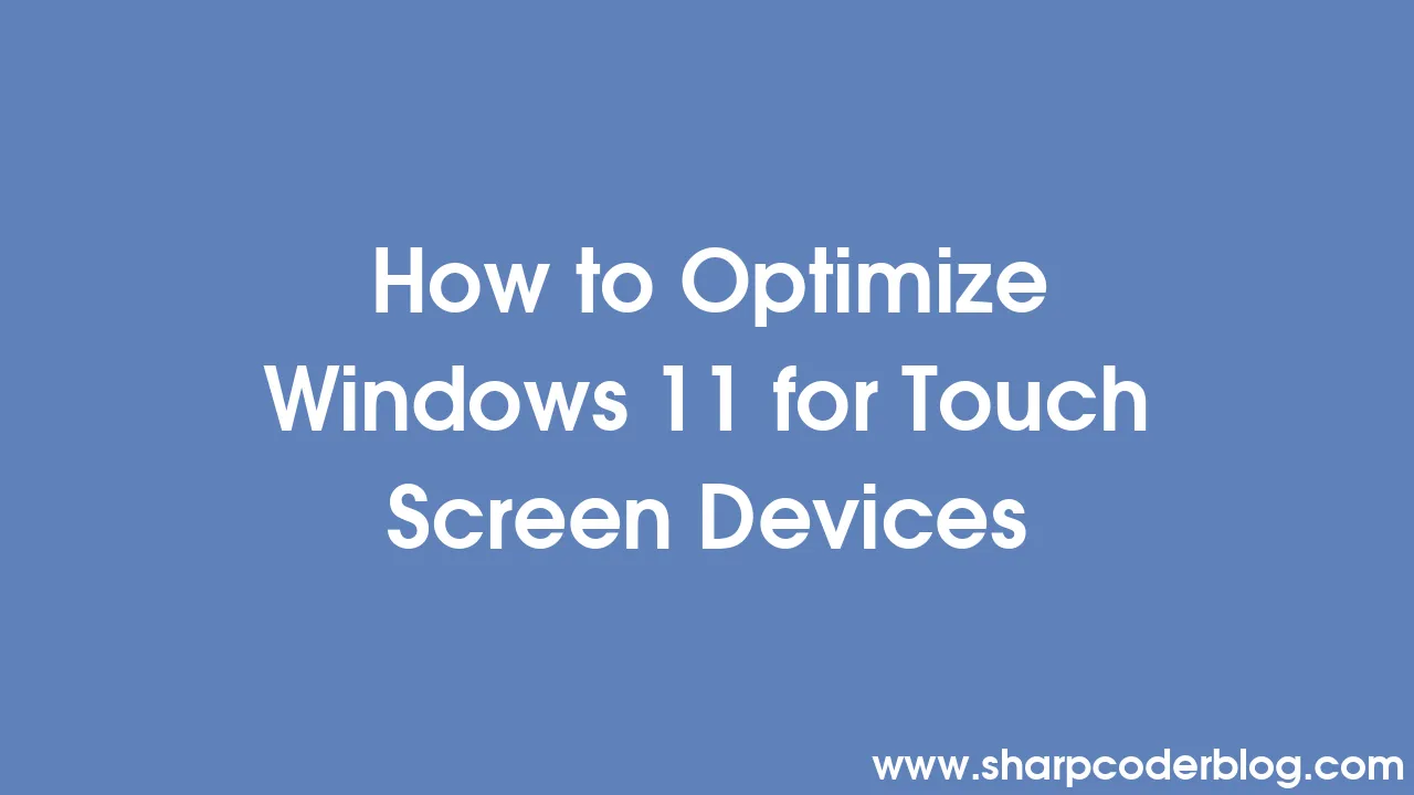 Optimize Your Screen Experience In Windows 10 And 11