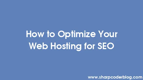 How to Optimize Your Web Hosting for SEO - Thumbnail