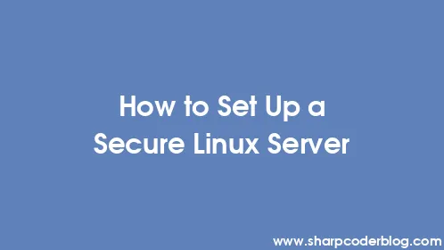 How to Set Up a Secure Linux Server - Thumbnail