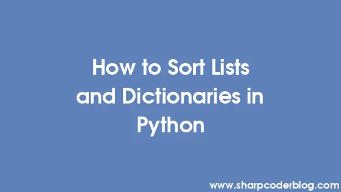 How to Sort Lists and Dictionaries in Python - Thumbnail