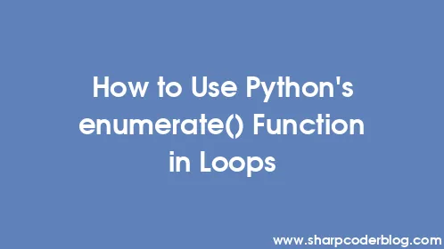 How to Use Python's enumerate() Function in Loops - Thumbnail