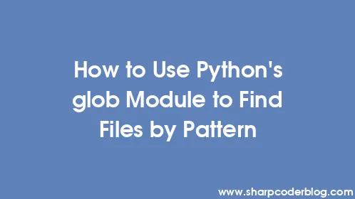 How to Use Python's glob Module to Find Files by Pattern - Thumbnail