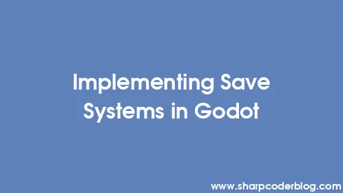 Implementing Save Systems in Godot - Thumbnail